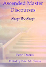 Step By Step: Ascended Master Discourses