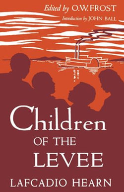 Children of the Levee Children of the Levee
