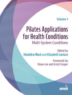 Pilates Applications for Health Conditions Volume 1 Pilates Applications for Health Conditions Volume 1