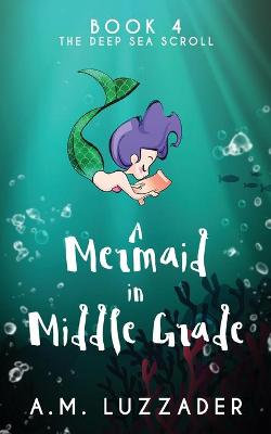 A Mermaid in Middle Grade