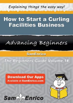 How to Start a Curling Facilities Business