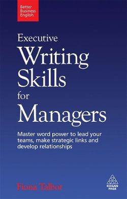 Executive Writing Skills for Managers Executive Writing Skills for Managers