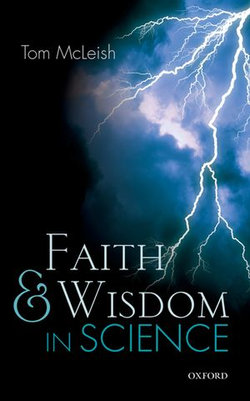 Faith and Wisdom in Science Faith and Wisdom in Science