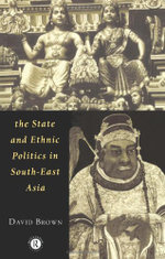 The State and Ethnic Politics in SouthEast Asia