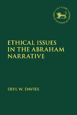 Ethical Issues in the Abraham Narrative Ethical Issues in the Abraham Narrative