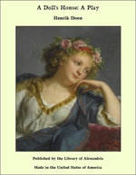 A Doll's House: A Play