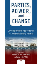 Parties, Power, and Change Parties, Power, and Change