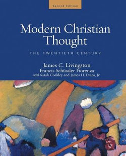 Modern Christian Thought, Second Edition Modern Christian Thought, Second Edition