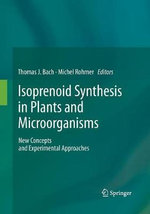 Isoprenoid Synthesis in Plants and Microorganisms