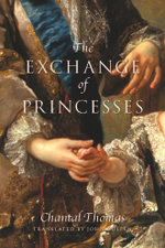 The Exchange of Princesses The Exchange of Princesses