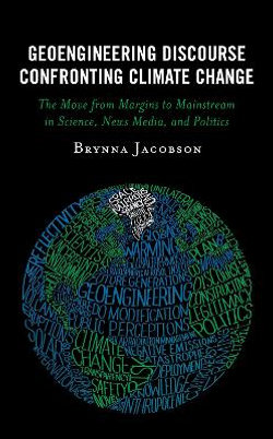 Geoengineering Discourse Confronting Climate Change