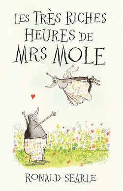 Les Très Riches Heures de Mrs Mole