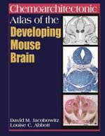Chemoarchitectonic Atlas of the Developing Mouse Brain Chemoarchitectonic Atlas of the Developing Mouse Brain