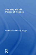 Sexuality and the Politics of Violence and Safety