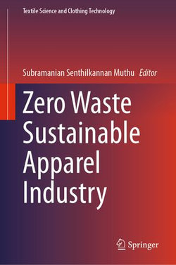 Zero Waste Sustainable Apparel Industry Zero Waste Sustainable Apparel Industry