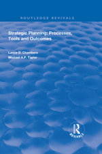 Strategic Planning: Processes, Tools and Outcomes