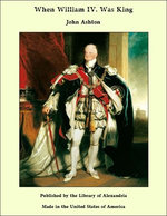 When William IV. Was King