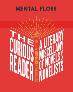 Mental Floss: The Curious Reader Mental Floss: The Curious Reader