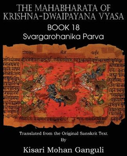 The Mahabharata of Krishna-Dwaipayana Vyasa Book 18 Svargarohanika Parva