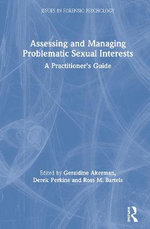 Assessing and Managing Problematic Sexual Interests