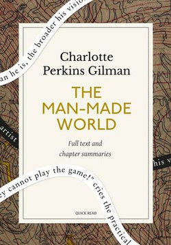 The Man-Made World: A Quick Read edition The Man-Made World: A Quick Read edition