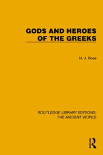 Gods and Heroes of the Greeks Gods and Heroes of the Greeks