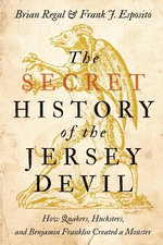 The Secret History of the Jersey Devil