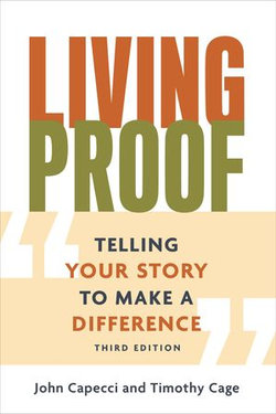 Living Proof: Telling Your Story to Make a Difference, 3rd Edition