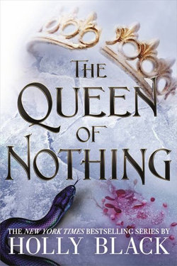 Folk of the Air : The Queen of Nothing 