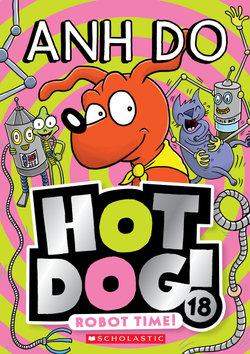 Robot Time! (Hotdog! 18)
