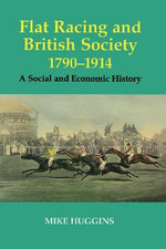 Flat Racing and British Society, 1790-1914
