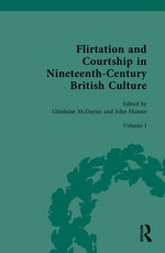 Flirtation and Courtship in Nineteenth-Century British Culture Flirtation and Courtship in Nineteenth-Century British Culture