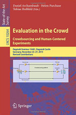 Evaluation in the Crowd // Crowdsourcing and Human-Centered Experiments