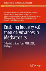 Enabling Industry 4. 0 Through Advances in Mechatronics