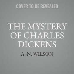 The Mystery of Charles Dickens