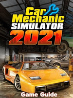 Car Mechanic Simulator 2021 Guide & Walkthrough