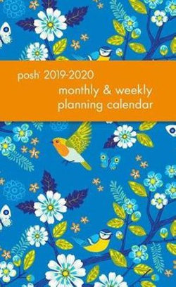 Posh: Birds & Blossoms 2019-2020 Monthly/Weekly Diary