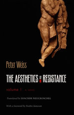The Aesthetics of Resistance, Volume I