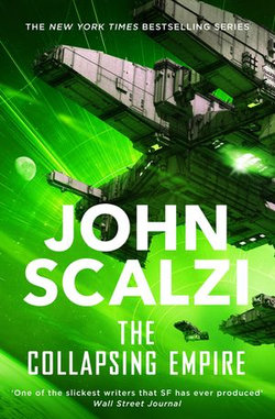 The Collapsing Empire: Interdependency Book 1
