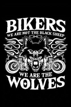 Bikers - Wolves, Not Sheep