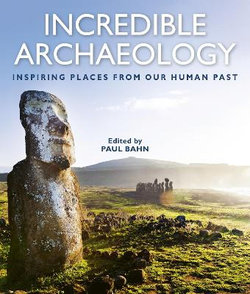 Incredible Archaeology Incredible Archaeology