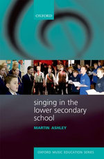Singing in the Lower Secondary School Singing in the Lower Secondary School
