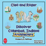 Cleo and Roger Discover Columbus, Indiana - Architecture