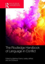 The Routledge Handbook of Language in Conflict The Routledge Handbook of Language in Conflict