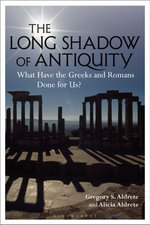 The Long Shadow of Antiquity The Long Shadow of Antiquity