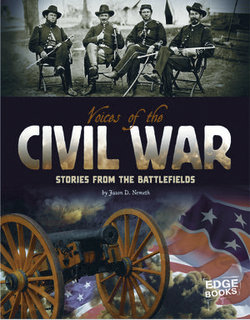 Voices of the Civil War Voices of the Civil War