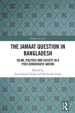 The Jamaat Question in Bangladesh