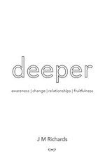 Deeper