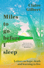 Miles to Go Before I Sleep