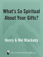What's So Spiritual about Your Gifts?